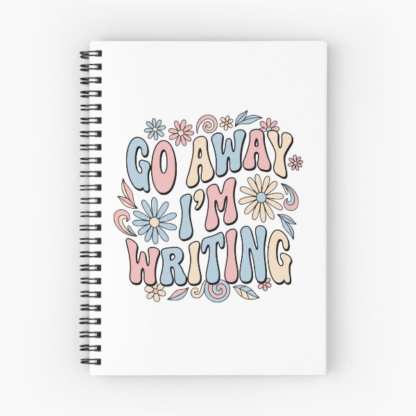 Item preview, Go Away I'm Writing designed and sold by CAMEROVE.