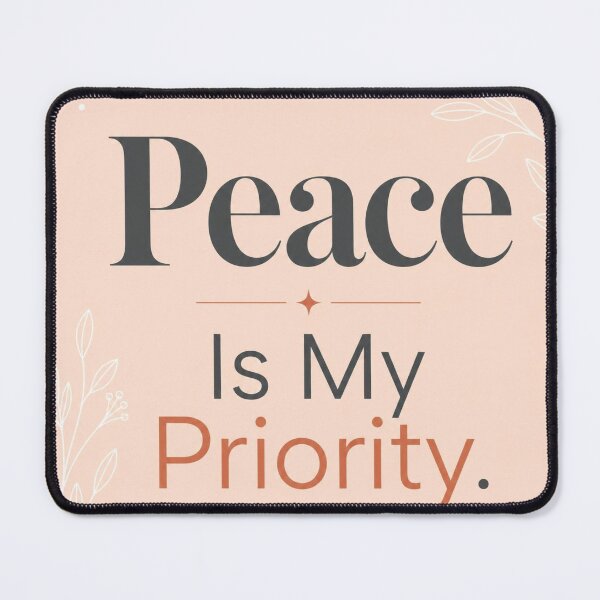 Item preview, Peace Is My Priority designed and sold by Fresh Starts.