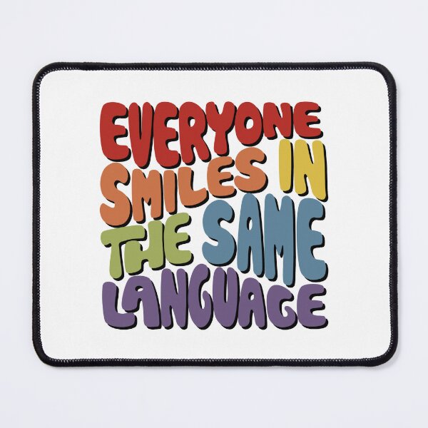 Item preview, Copy of Everyone Smiles in the Same Language Word Art designed and sold by Unhinged Heather.