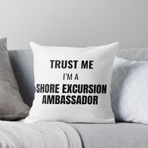 Item preview, Trust Me I'm a Shore Excursion Ambassador (Black) designed and sold by ShipCrewNation.