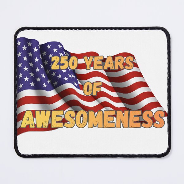 Item preview, USA 250 Years of Awesomeness Anniversary designed and sold by Mission Ready.