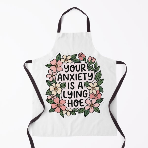 Item preview, Your Anxiety Is A Lying Hoe designed and sold by raedattia.