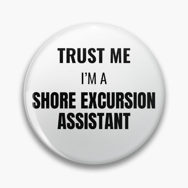 Item preview, Trust Me I'm a Shore Excursion Assistant (Black) designed and sold by ShipCrewNation.