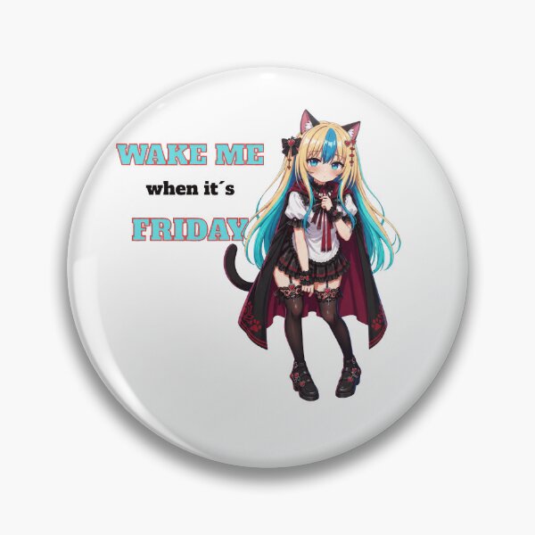Item preview, Wake Me When It’s Friday – Cute Gothic Anime Cat Girl designed and sold by Revyra Design .