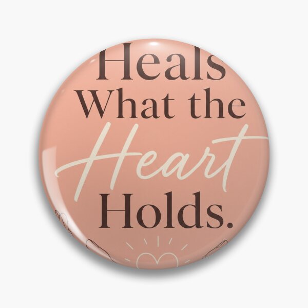 Item preview, Love Heals What The Heart Holds designed and sold by Fresh Starts.