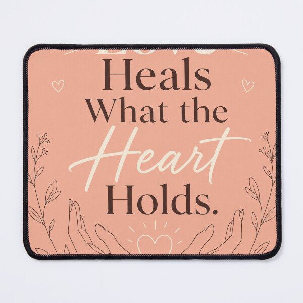 Item preview, Love Heals What The Heart Holds designed and sold by Fresh Starts.