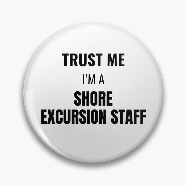 Item preview, Trust Me I'm a Shore Excursion Staff (Black) designed and sold by ShipCrewNation.
