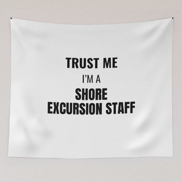 Item preview, Trust Me I'm a Shore Excursion Staff (Black) designed and sold by ShipCrewNation.