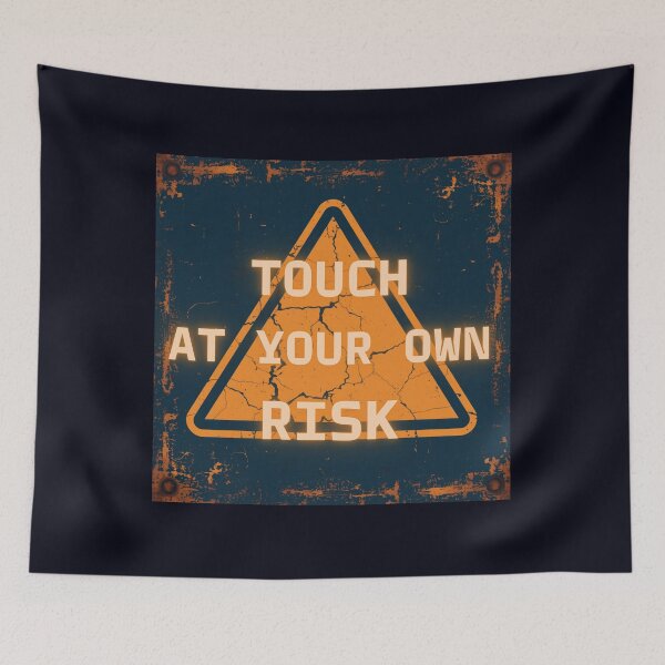 Item preview, Vintage Industrial Touch At Your Own Risk Warning Sign designed and sold by Biedroneczka.