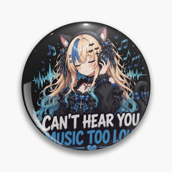 Item preview, Can’t Hear You, Music Too Loud – Gothic Anime Cat Girl designed and sold by Revyra Design .