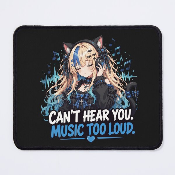 Item preview, Can’t Hear You, Music Too Loud – Gothic Anime Cat Girl designed and sold by Revyra Design .