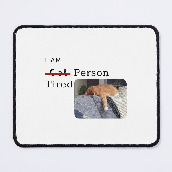 Item preview, I Am a Cat Person Funny T-Shirt | Tired Cat Graphic Tee for Cat Lovers designed and sold by TheAmorse01.