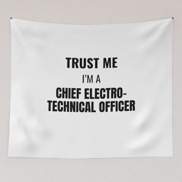 Item preview, Trust Me I'm a Chief Electro-Technical Officer (Black) designed and sold by ShipCrewNation.