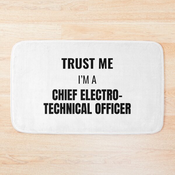 Item preview, Trust Me I'm a Chief Electro-Technical Officer (Black) designed and sold by ShipCrewNation.