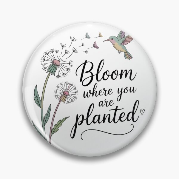 Item preview, Bloom Where You Are Planted designed and sold by Reshmakhan.