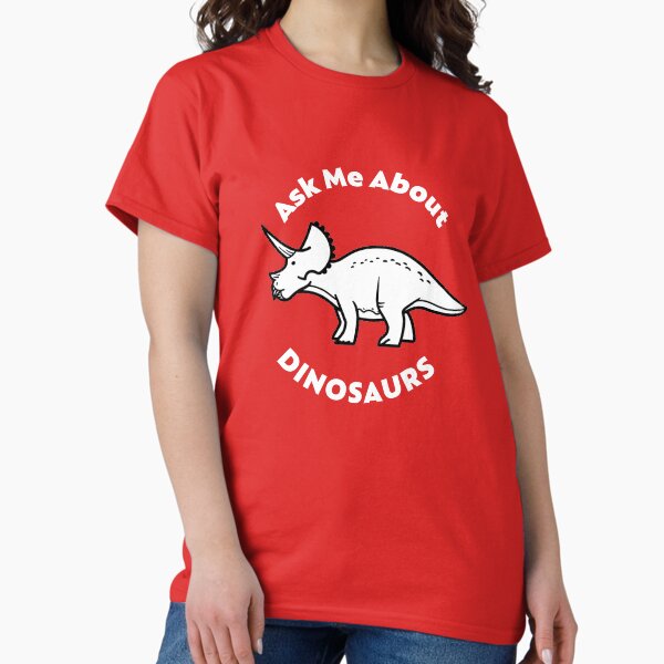 Item preview, Ask Me About Dinosaurs designed and sold by David Orr.
