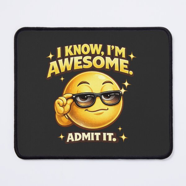 Item preview, I Know I'm Awesome Admit It Smug Emoji designed and sold by PunchDrop.