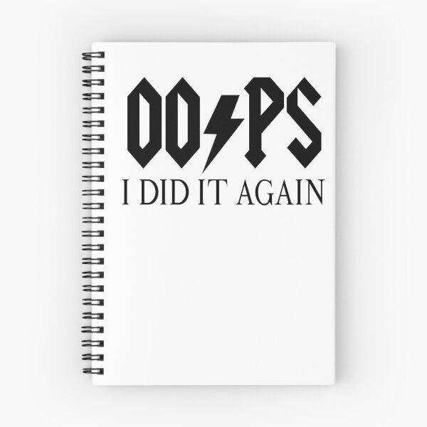 Item preview, OOPS I did it again. designed and sold by ramirodiz.