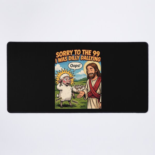 Item preview, Sorry to The 99 I was Dilly Dallying Christian Sheep Religious Humor designed and sold by Redgiant87x.