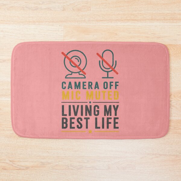 Item preview, Camera Off Mic Muted Living Best Life designed and sold by 63Hotpeppers.