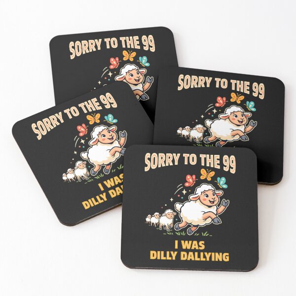 Item preview, Sorry to The 99 I was Dilly Dallying Christian Sheep Wholesome Religious Humor designed and sold by Redgiant87x.