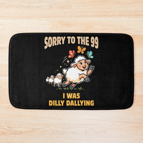 Item preview, Sorry to The 99 I was Dilly Dallying Christian Sheep Wholesome Religious Humor designed and sold by Redgiant87x.