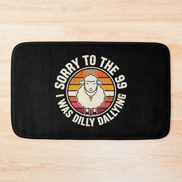 Item preview, Sorry to The 99 I was Dilly Dallying Christian Sheep Bible Study Humor designed and sold by Redgiant87x.