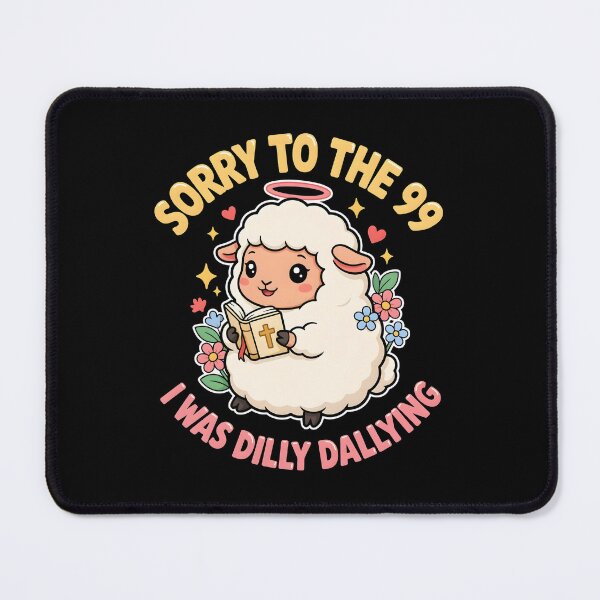 Item preview, Sorry to The 99 I was Dilly Dallying Christian Sheep Faith Based Bible Humor designed and sold by Redgiant87x.