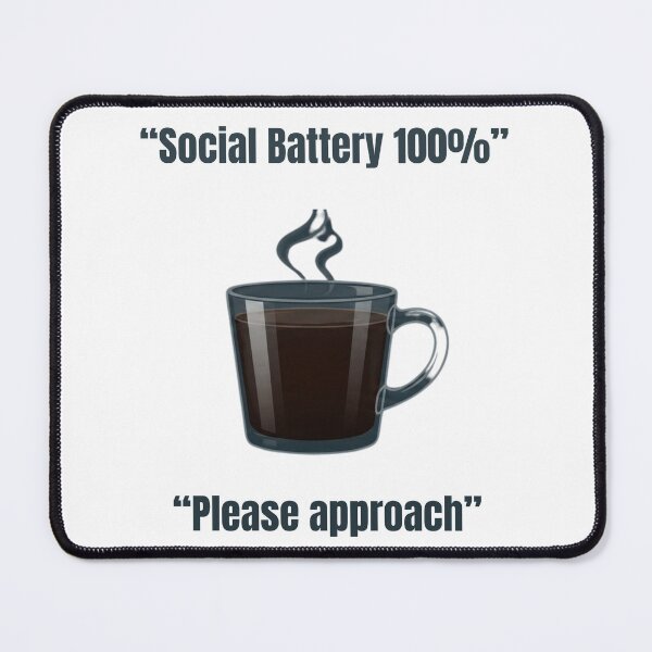 Item preview, "Social Battery 100%" designed and sold by ModernMoodPrint.