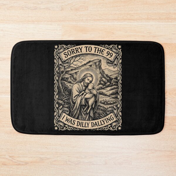 Item preview, Sorry to The 99 I was Dilly Dallying Christian Sheep Jesus and Bible Humor designed and sold by Redgiant87x.