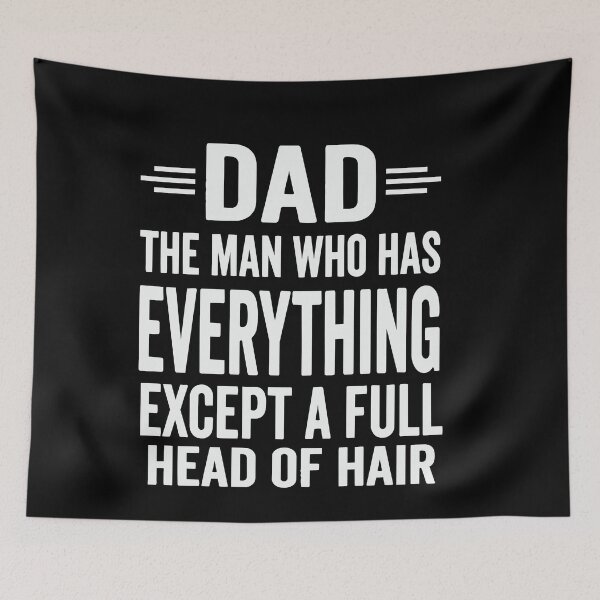Item preview, Copy of Dad The Man Who Has Everything Except A Full Head Of Hair designed and sold by BornBorn.
