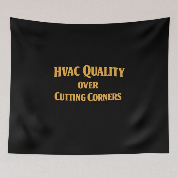 Item preview, HVAC Quality Over Cutting Corners - Motivational Trade Pride Design designed and sold by FrozenHeat97.