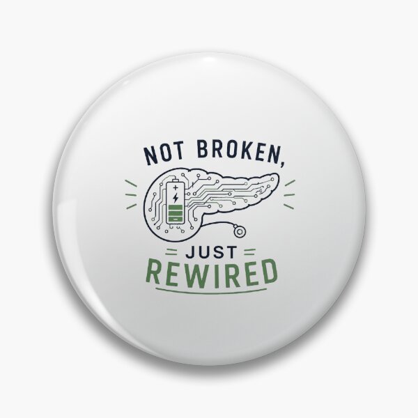 Item preview, Not Broken, Just Rewired – Diabetes Humor designed and sold by DiabetesPrints.