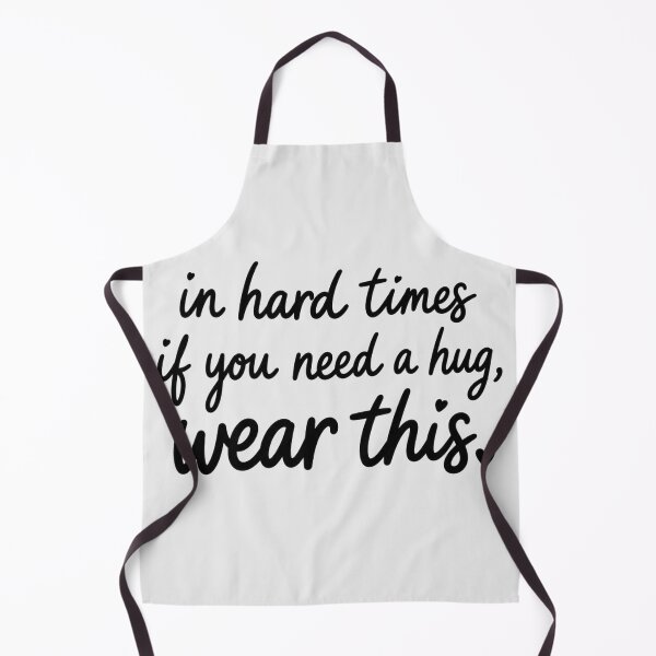 Item preview, In Hard Times If You Need A Hug Wear This Handwritten Script Typography Gift for Anyone designed and sold by Nightarel.
