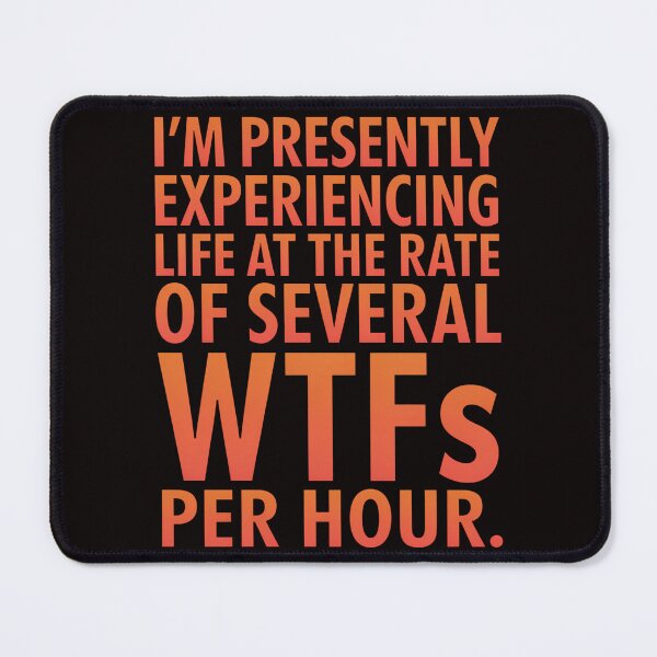 Item preview, Funny Humor I’m Presently Experiencing Life At The Rate designed and sold by fantasticdesign.