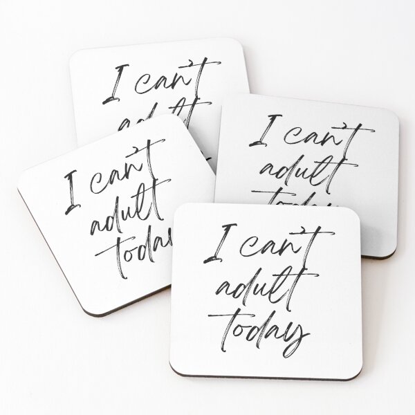 Item preview, I can’t adult today designed and sold by DesignCosmos.