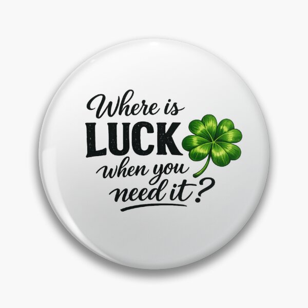 Item preview, Funny "Luck" Phrase designed and sold by JayVisionz.