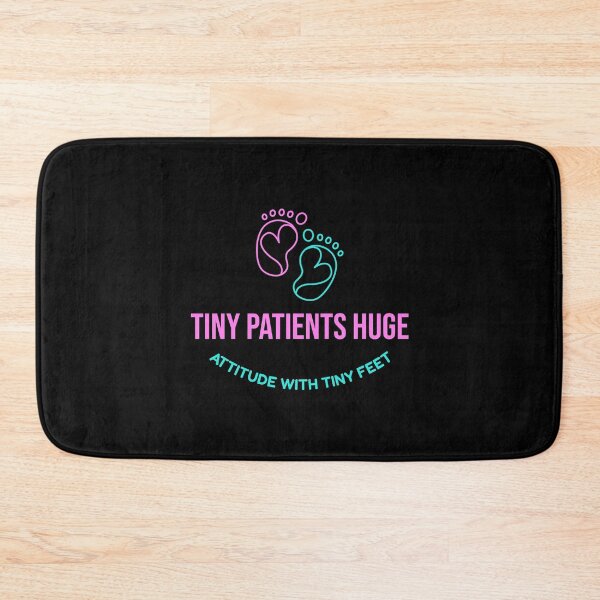 Item preview, Tiny Patients, Huge Attitude, With Tiny Feet designed and sold by DTTG-Co.