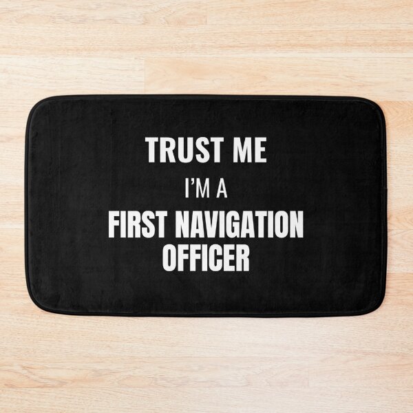 Item preview, Trust Me I'm a First Navigation Officer (White) designed and sold by ShipCrewNation.