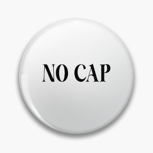 Item preview, No Cap designed and sold by youdontknowmeson.