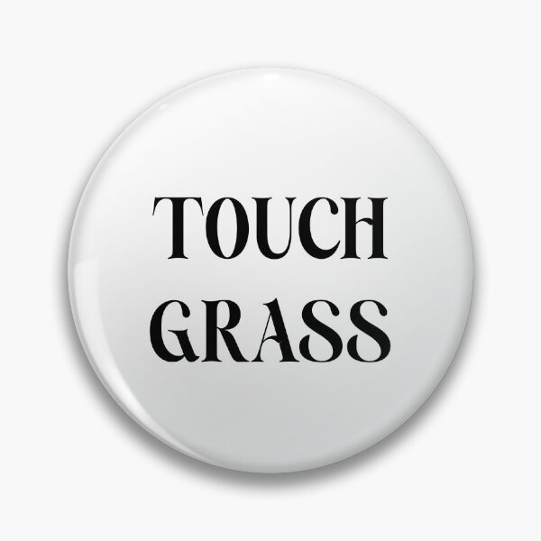 Item preview, Touch grass designed and sold by youdontknowmeson.
