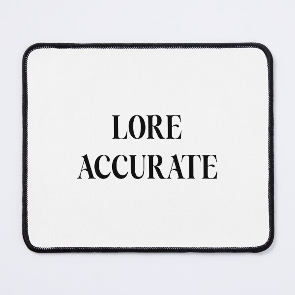 Item preview, Lore Accurate designed and sold by youdontknowmeson.