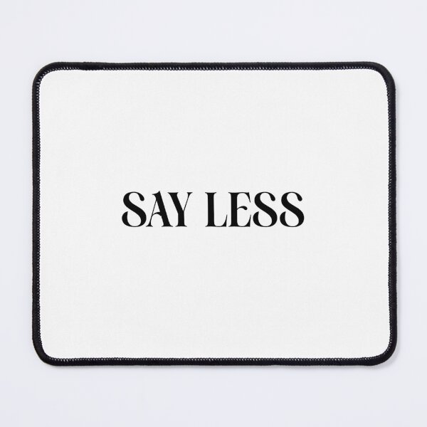 Item preview, say less designed and sold by youdontknowmeson.