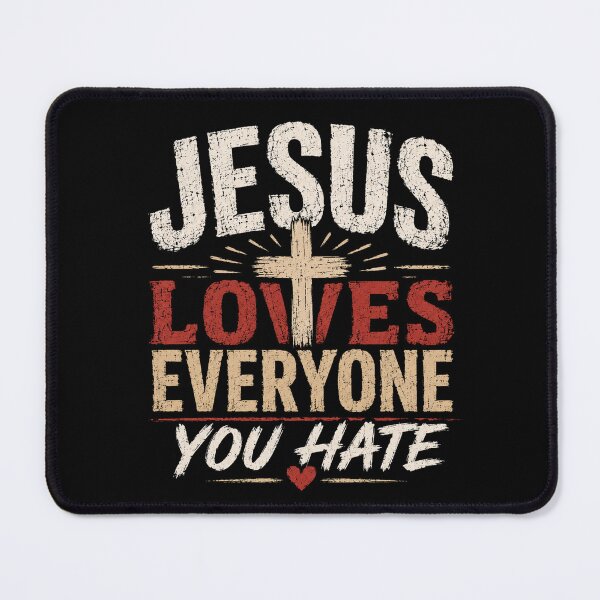 Item preview, Jesus Loves Everyone You Hate Christian Vintage designed and sold by AMICO77.
