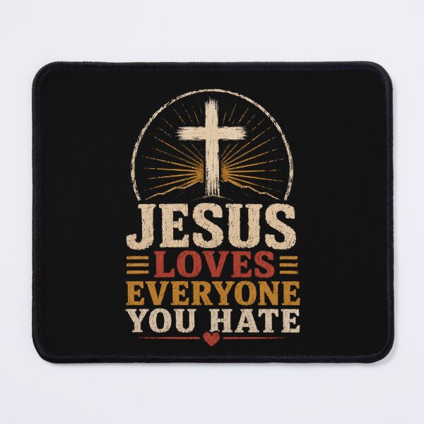 Item preview, Jesus Loves Everyone You Hate Christian Vintage designed and sold by AMICO77.
