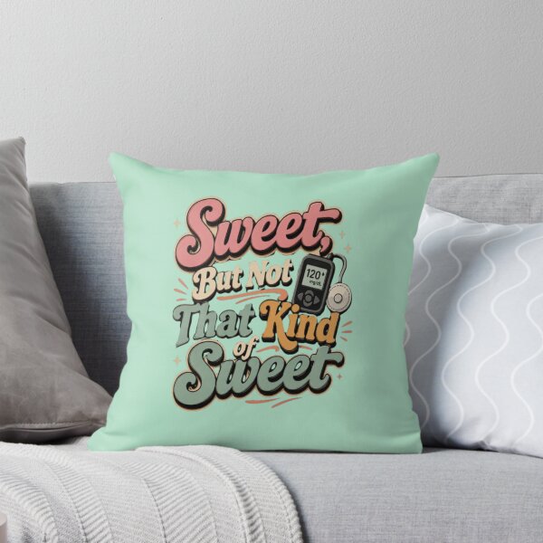 Item preview, Sweet But Not That Kind of Sweet – Diabetes Humor designed and sold by DiabetesPrints.