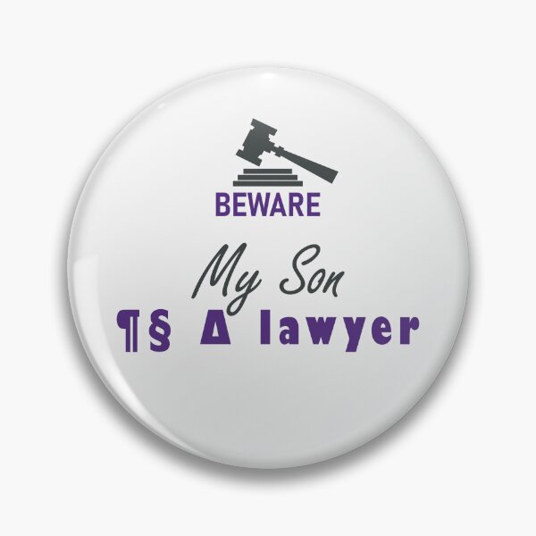 Item preview, Beware My Son is a Lawyer, Justice Gavel designed and sold by WD-Artist.