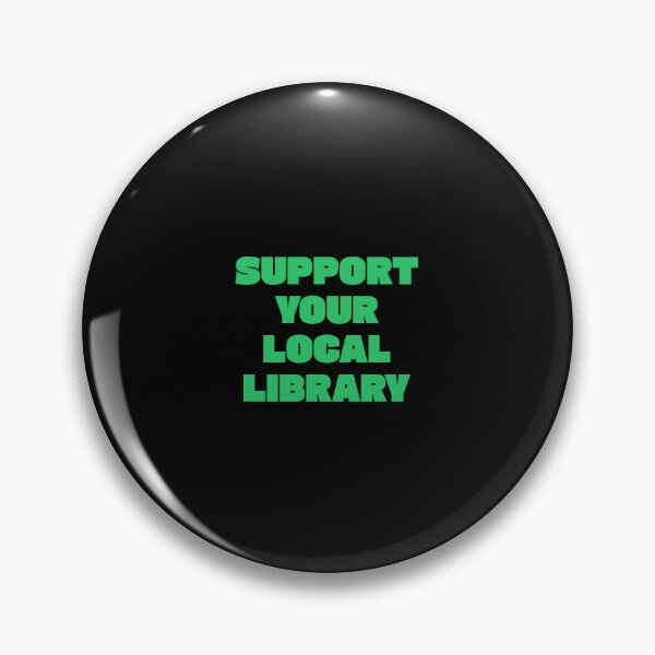 Item preview, Support your local library designed and sold by Inspirationmotivation.