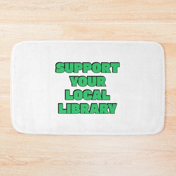 Item preview, Support your local library designed and sold by Inspirationmotivation.