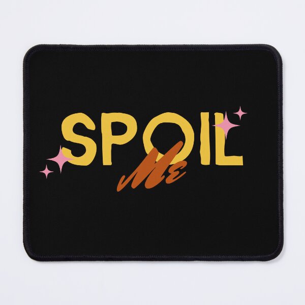 Item preview, Spoil Me National Girlfriend Day designed and sold by SquatchPrintsCo.
